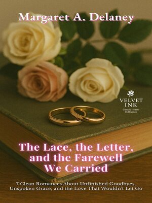 cover image of The Lace, the Letter, and the Farewell We Carried